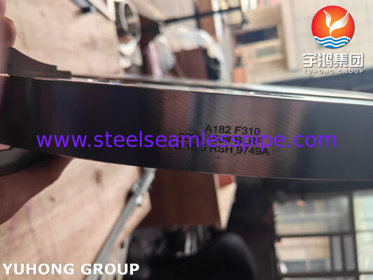 Yüksek Sıcaklık ve Yüksek Basınçlı Boru Hatları Sistemleri İçin ASTM A182 F310 Kaynak Boyunlu Dövme Paslanmaz Çelik Flanş